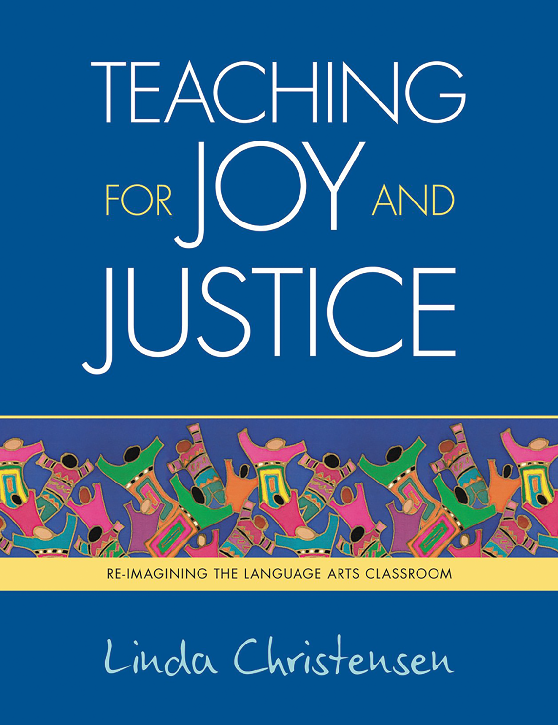 Teaching for Joy and Justice - Rethinking Schools