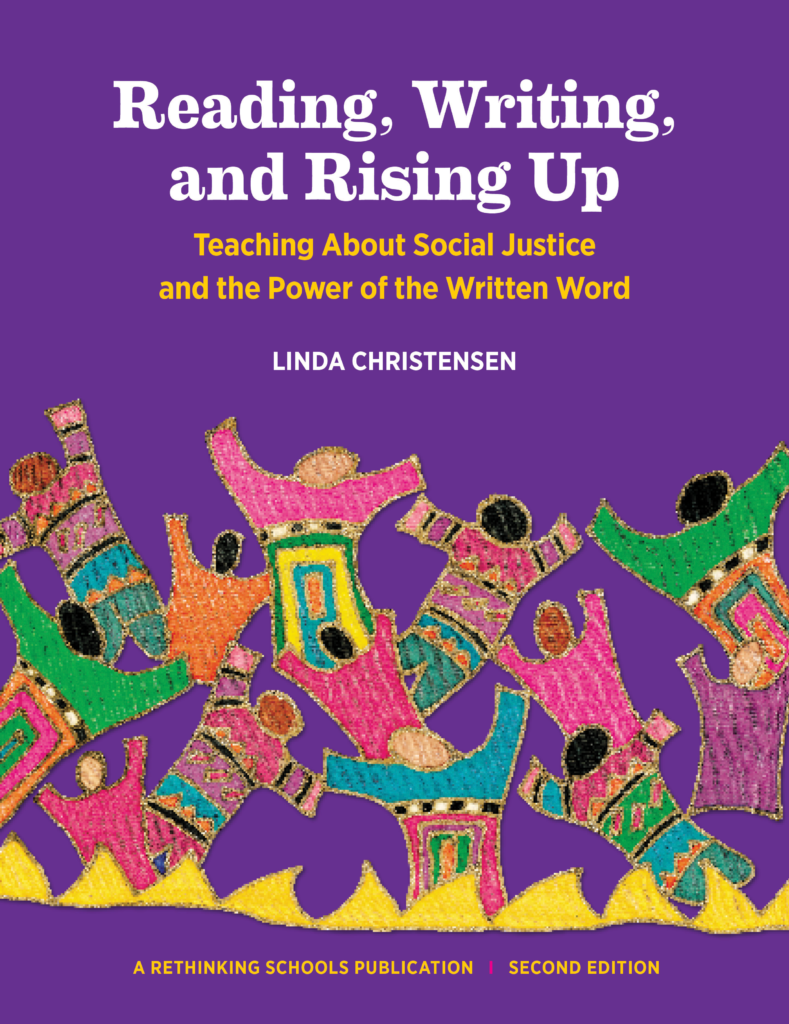 Reading, Writing, and Rising Up- 2nd Edition - Rethinking Schools