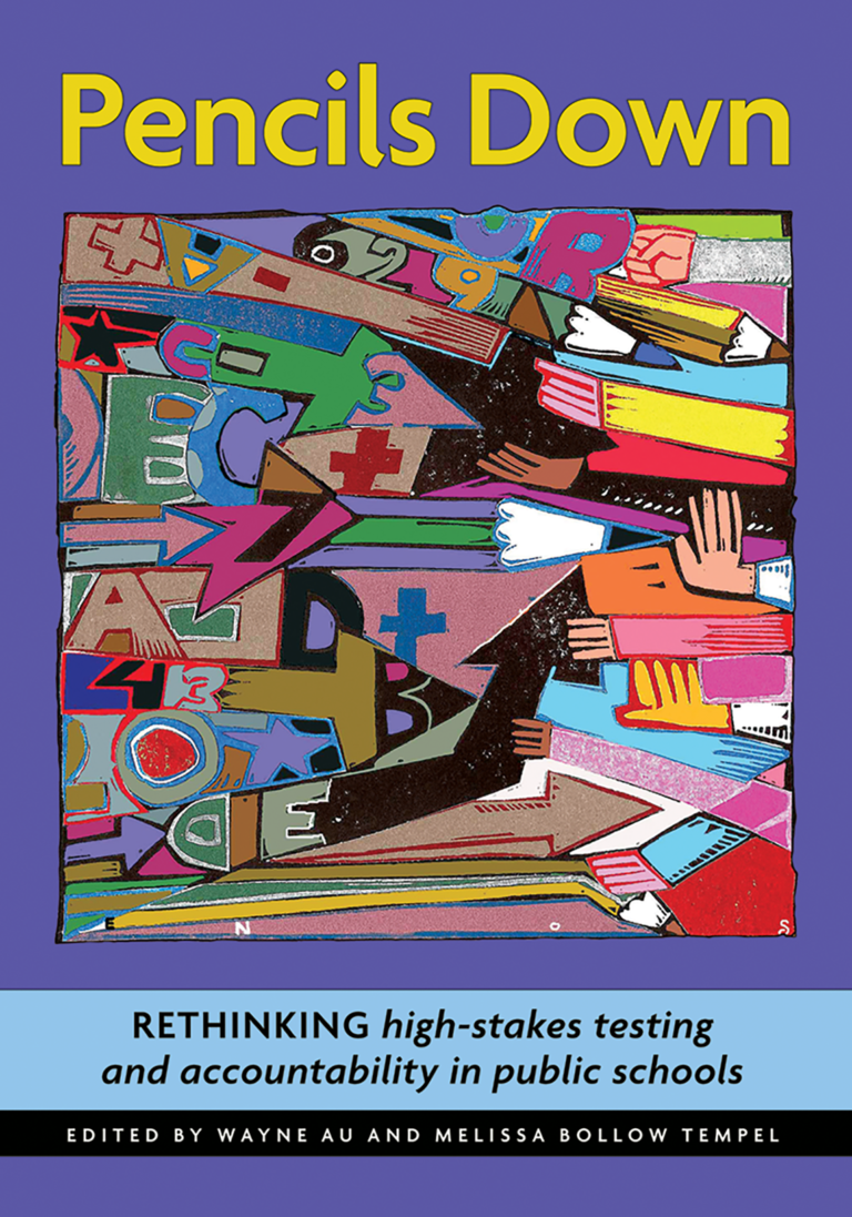 Pencils Down Rethinking Schools