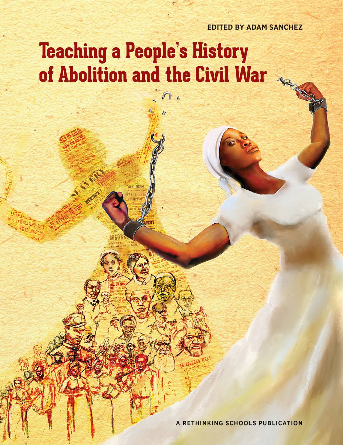 teaching-a-people-s-history-of-abolition-and-the-civil-war-rethinking