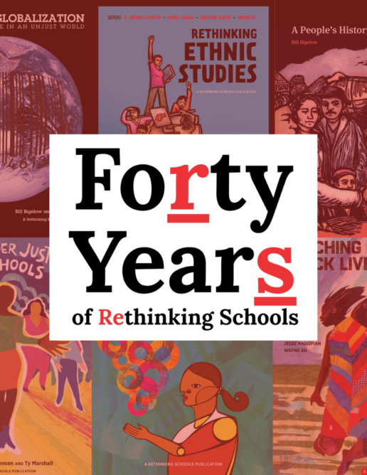 Archival magazines in red wash with text overlay reading Forty Years of Rethinking Schools